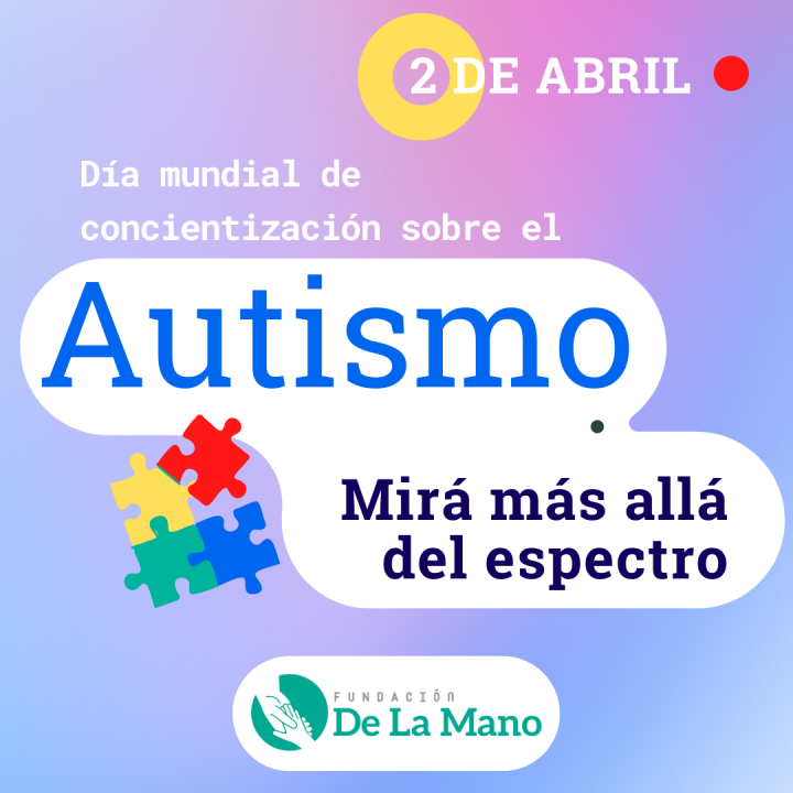 2 de abril | Día Mundial de Concientización sobre el Autismo