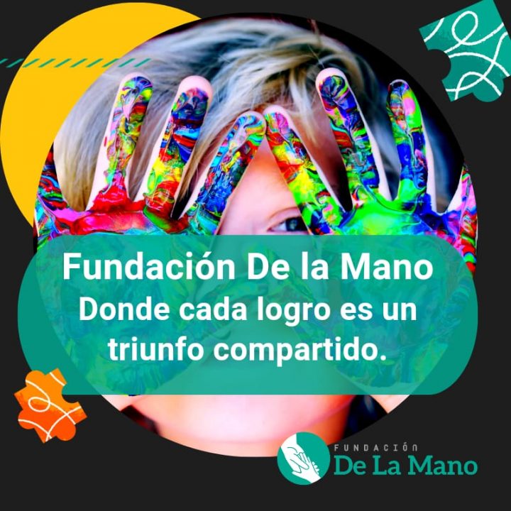 Fundación De la Mano: Apoyo para Cada Paso del Camino 